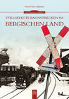Buchcover Stillgelegte Bahnstrecken im Bergischen Land