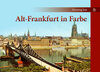 Buchcover Alt-Frankfurt in Farbe