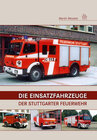 Buchcover Die Einsatzfahrzeuge der Stuttgarter Feuerwehr