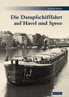 Buchcover Die Dampfschifffahrt auf Havel und Spree
