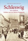 Buchcover Schleswig neu entdeckt
