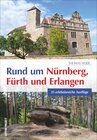 Buchcover Rund um Nürnberg, Fürth und Erlangen