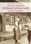 Leben und Arbeiten im Mittleren Schwarzwald width=
