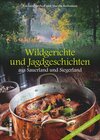 Buchcover Wildgerichte und Jagdgeschichten aus Sauerland und Siegerland
