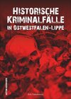 Buchcover Historische Kriminalfälle in Ostwestfalen-Lippe