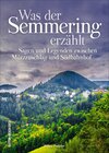 Buchcover Was der Semmering erzählt