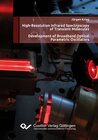 Buchcover High-Resolution Infrared Spectroscopy of Transient Molecules Development of Broadband Optical Parametric Oscillators