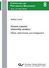 Buchcover Dynamic customer relationship valuation: Effects, determinants, and management