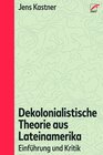 Buchcover Dekolonialistische Theorie aus Lateinamerika
