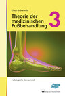 Buchcover Theorie der medizinischen Fußbehandlung, Band 3