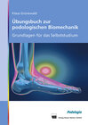 Buchcover Übungsbuch zur podologischen Biomechanik