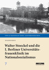 Buchcover Walter Stoeckel und die I. Berliner Universitätsfrauenklinik im Nationalsozialismus