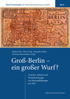 Buchcover Groß-Berlin – ein großer Wurf?