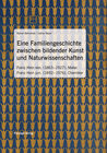 Buchcover Eine Familiengeschichte zwischen bildender Kunst und Naturwissenschaften