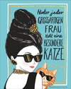 Buchcover Hinter jeder großartigen Frau steht eine besondere Katze