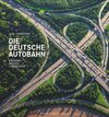Buchcover Die Deutsche Autobahn