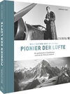 Buchcover Wulf-Diether Graf zu Castell – Pionier der Lüfte