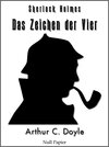 Buchcover Das Zeichen der Vier - Eine Sherlock Holmes Geschichte