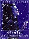 Buchcover Glendel und die Prinzessin des Lichts