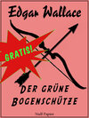 Buchcover Edgar Wallace - Der grüne Bogenschütze