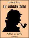 Buchcover Sherlock Holmes - Der erbleichte Soldat und weitere Detektivgeschichten