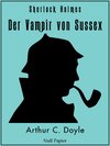 Buchcover Sherlock Holmes - Der Vampir von Sussex und andere Detektivgeschichten