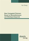 Buchcover New Conjugated Polymers Based on Benzodifuranone and Diketopyrrolopyrrole
