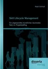 Buchcover Skill Lifecycle Management: Ein angewandtes künstliches neuronales Netz im Projektstaffing