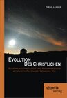 Buchcover Evolution des Christlichen: Schöpfungstheologie und Anthropologie bei Joseph Ratzinger/Benedikt XVI.