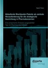 Buchcover Ablaufende Blockbuster-Patente als zentrale Herausforderung für die strategische Ausrichtung in Pharmakonzernen: Eine em