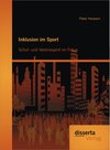 Buchcover Inklusion im Sport: Schul- und Vereinssport im Fokus