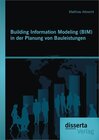 Buchcover Building Information Modeling (BIM) in der Planung von Bauleistungen