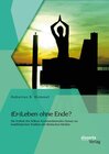 Buchcover (Er-)Leben ohne Ende? Die Freiheit des Willens: Kommentierendes Glossar zur buddhistischen Tradition der tibetischen Med