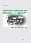 Buchcover Geschichten aus dem Polizei- und Kriminaldienst von 1988 bis 1996: Authentisches in Wort und Bild – Teil 2