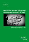 Buchcover Geschichten aus dem Polizei- und Kriminaldienst von 1997 bis 2004: Authentisches in Wort und Bild – Teil 3