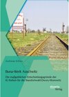 Buchcover Buna-Werk Auschwitz: Die maßgeblichen Entscheidungsgründe der IG Farben für die Standortwahl Dwory-Monowitz