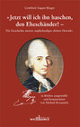 Buchcover Gottfried August Bürger Briefwechsel - Jetzt will ich ihn haschen, den Eheschänder!