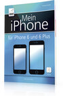 Buchcover Mein iPhone - für iPhone 6 und 6 Plus - inkl. iOS 8