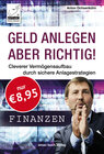 Buchcover Geld anlegen – aber richtig!