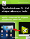 Buchcover Digitales Publizieren fürs iPad mit QuarkXPress und AppStudio
