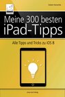 Buchcover Meine 300 besten iPad-Tipps