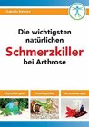 Buchcover Die wichtigsten natürlichen Schmerzkiller bei Arthrose