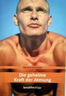 Buchcover Die geheime Kraft der Atmung