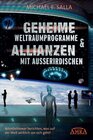 Buchcover GEHEIME WELTRAUMPROGRAMME & ALLIANZEN MIT AUSSERIRDISCHEN: Whistleblower berichten, was auf der Welt wirklich vor sich g