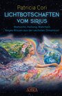 Buchcover Lichtbotschaften vom Sirius Band 1: Weitsicht, Heilung, Wahrheit - Neues Wissen aus der sechsten Dimension
