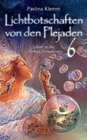 Buchcover Lichtbotschaften von den Plejaden Band 6: Leben in der fünften Dimension (von der SPIEGEL-Bestseller-Autorin)