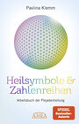 Buchcover Heilsymbole & Zahlenreihen: Arbeitsbuch der Plejadenheilung (von der SPIEGEL-Bestseller-Autorin)