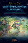 Buchcover Lichtbotschaften vomm Sirius Band 3: Harmonie, Bewusstsein, Weisheit - Verbindung mit der höchsten Intelligenz