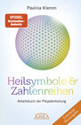 Buchcover Heilsymbole & Zahlenreihen Band 1 NEUAUSGABE: Überarbeitetes und erweitertes Arbeitsbuch der Plejadenheilung (von der SP