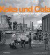 Buchcover Koks und Cola, das Ruhrgebiet der 50er Jahre